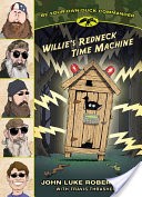 Willie's Redneck Time Machine