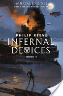 Infernal Devices (Mortal Engines #3)