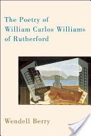 The Poetry of William Carlos Williams of Rutherford