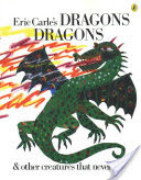 Eric Carle's Dragons Dragons & Other Creatures that Never Were