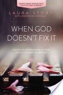 When God Doesn't Fix It
