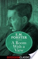 A Room With a View (Diversion Classics)