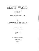 Slow Wall, Poems New & Selected