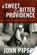 A Sweet and Bitter Providence