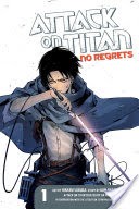 Attack on Titan: No Regrets Volume 1