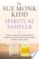 The Sue Monk Kidd Spiritual Sampler