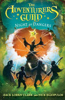 Night of Dangers (Adventurers Guild, The Book 3)