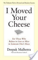 I Moved Your Cheese