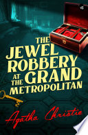 The Jewel Robbery at the Grand Metropolitan