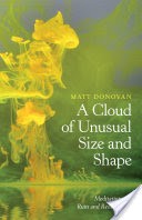 A Cloud of Unusual Size and Shape