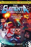 The Elementia Chronicles 01: Quest for Justice