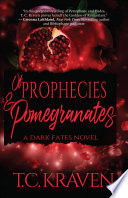 Of Prophecies and Pomegranates