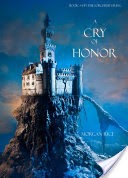 A Cry of Honor (Book #4 in the Sorcerer's Ring)
