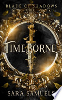 Timeborne ( Blade of Shadows Book 1)