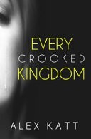 Every Crooked Kingdom