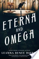 Eterna and Omega