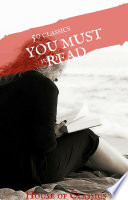 100 Books You Must Read Before You Die - volume 1 [Emma; Jane Eyre; Wuthering Heights; Heart of Darkness;Frankenstein ...]