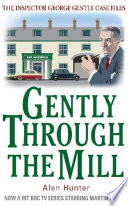 Gently Through the Mill
