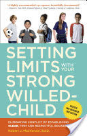 Setting Limits with Your Strong-Willed Child, Revised and Expanded 2nd Edition