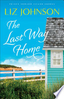 The Last Way Home (Prince Edward Island Shores Book #2)
