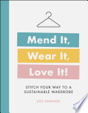 Mend it, Wear it, Love it!