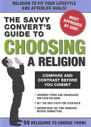 The Savvy Convert's Guide to Choosing a Religion