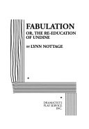 Fabulation, Or, The Re-education of Undine