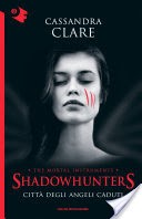 Shadowhunters - Citt degli angeli caduti