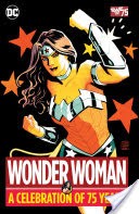 Wonder Woman: A Celebration of 75 Years