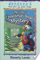 The Crazy Christmas Angel Mystery (Cul-de-sac Kids Book #3)