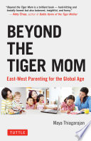 Beyond the Tiger Mom