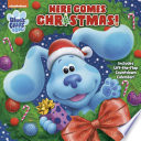 Here Comes Christmas! (Blue's Clues & You)