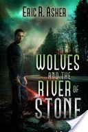 Wolves and the River of Stone