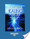 The Spontaneous Healing of Belief