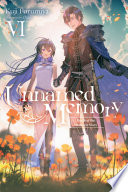 Unnamed Memory, Vol. 6 (light novel)