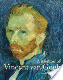 A Memoir of Vincent van Gogh
