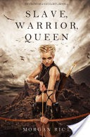 Slave, Warrior, Queen (Of Crowns and GloryBook 1)