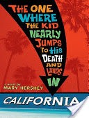 The One Where the Kid Nearly Jumps to His Death and Lands inCalifornia