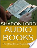 Audio Books: The Benefits of Audio Books