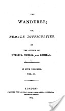 The wanderer; or, Female difficulties. By the author of Evelina