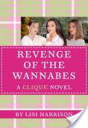 The Clique #3: The Revenge of the Wannabes