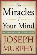 The Miracles of Your Mind