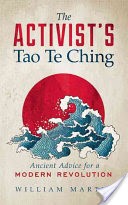 The Activist's Tao Te Ching