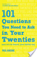101 Questions You Need to Ask in Your Twenties