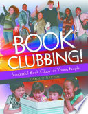 Book Clubbing! Successful Book Clubs for Young People