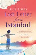 Last Letter from Istanbul: Escape with this epic holiday read of secrets and forbidden love