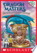 Future of the Time Dragon: A Branches Book (Dragon Masters #15)