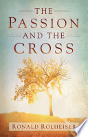 The Passion and the Cross