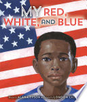 My Red, White, and Blue
