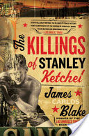 The Killings of Stanley Ketchel